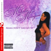 Mikelle Morgan - Mama Don't Take No Shit