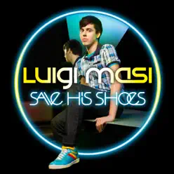 Save His Shoes - Luigi Masi