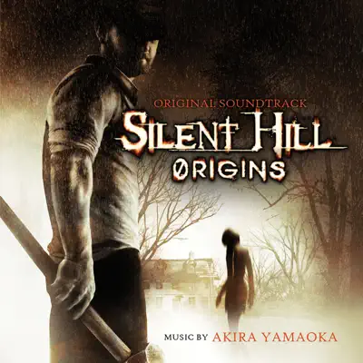 Silent Hill: Origins (Original Soundtrack) - Akira Yamaoka