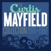 The Curtis Mayfield Collection 1970 - 1997, 2013