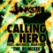 Calling a Hero (Xristo Remix) - Janksta lyrics