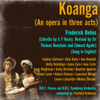 Frederick Delius: Koanga - BBC Symphony Orchestra, Stanford Robinson & Various Artists