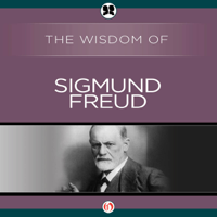 The Wisdom Series - Wisdom of Sigmund Freud (Unabridged) artwork