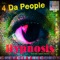 Hypnosis (Cyberx Hypnotic Dub) - 4 Da People lyrics