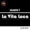 La Vita Loca - Joseph V lyrics
