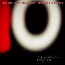 Bohemia After Dark (Remastered) - Kenny Clarke Bohemia After Dark (Remastered) - Kenny Clarke