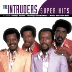 The Intruders - I Wanna Know Your Name