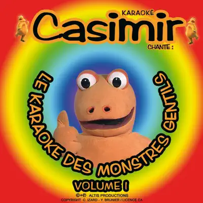 Casimir karaoké (Le karaoké des monstres gentils, vol. 1) - Casimir Casimir karaoké (Le karaoké des monstres gentils, vol. 1) - Casimir