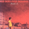 Red Skies Over Paradise, 2003