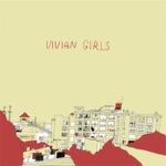 Vivian Girls - Where Do You Run to?