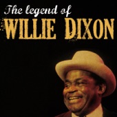 Willie Dixon - That's All I Want Baby