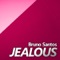 Jealous (Flavor Sound Remix) - Bruno Santos lyrics