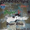 Paper & Plastic: Paper Chase