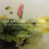 Om a Ra Pa Ca Na Dhih (The Five Word Mantra of Manjusri Bodhisattva) - Imee Ooi