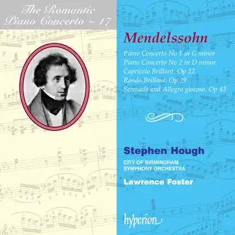 Mendelssohn: Piano Concertos by Stephen Hough, City of Birmingham Symphony Orchestra & Lawrence Foster album reviews, ratings, credits