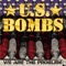 We Are the Problem - U.S. Bombs lyrics