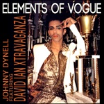 Elements of Vogue (feat. David Ian Xtravaganza) [Remixes]