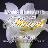 The Trumpet Shall Sound (from Messiah) - The Choir & Orchestra of Pro Christe