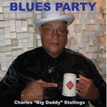 Charles 'Big Daddy' Stallings - Blues In Your Funk