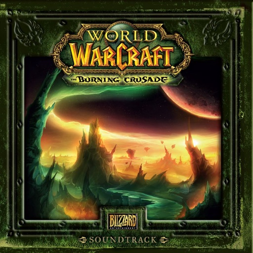 Russell Brower, Derek Duke & Matt Uelmen - World of Warcraft: The Burning Crusade (Original Game Soundtrack)