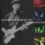 Richard Thompson Band - Crawl Back (Under My Stone)