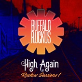 The Buffalo Ruckus - High Again