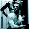 Stream & download The Bad Man (Rare and unreleased Ike Turner produced recordings 1962-1965)