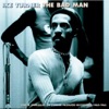 The Bad Man (Rare and unreleased Ike Turner produced recordings 1962-1965)