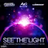 Stream & download See the Light (feat. Dee Dee) - EP