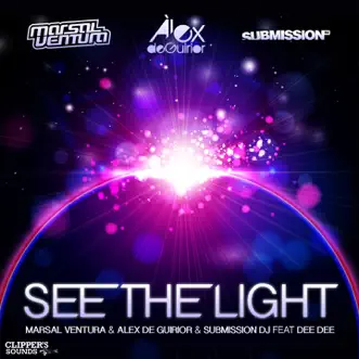 See the Light (feat. Dee Dee) - EP by Marsal Ventura, Àlex de Guirior & Submission DJ album reviews, ratings, credits