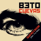 Beto Cuevas - Quiero creer (feat. Flo Rida)