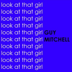 Guy Mitchell - Pittsburg Pennsylvania