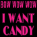I Want Candy (Re-Recorded) - Bow Wow Wow