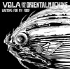 VOLA and THE ORIENTAL MACHINE