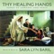 A Place to Heal (feat. April Meservy) - Sara Lyn Baril lyrics