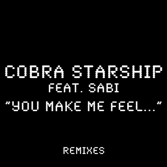 Cover artwork for You Make Me Feel... (Disco Fries Remix)