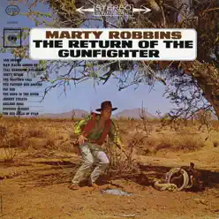 Return of the Gunfighter - Marty Robbins