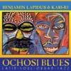 Ochosi Blues (feat. Kari-B3)