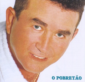 Amado Batista - O Pobretão - Zortam Music