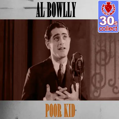 Poor Kid (Remastered) - Single - Al Bowlly