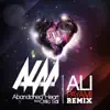 Abandoned Heart Feat. Ottilia Säll – Ali Payami Remix - Single album lyrics, reviews, download