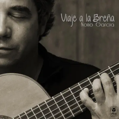 Viaje a la Breña - Nono García Viaje a la Breña - Nono García