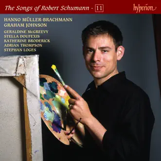 Schumann: The Complete Songs, Vol. 11 – Hanno Müller-Brachmann by Hanno Müller-Brachmann & Graham Johnson album reviews, ratings, credits