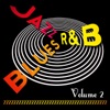 Jazz Blues R&B!, Vol. 2, 2012