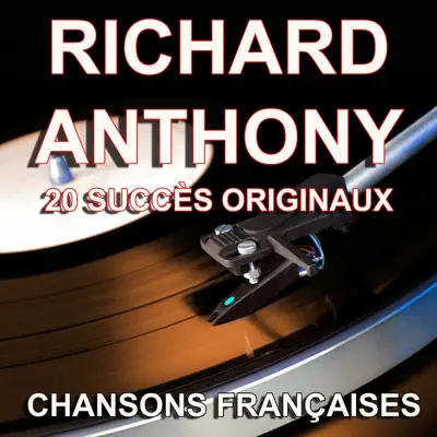 Chansons françaises (20 succès originaux) : Richard Anthony - Richard Anthony