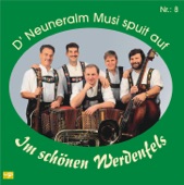 D' Neuneralm Musi spuit auf - Nr. 8 - Im schönen Werdenfels, 2012