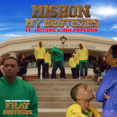 My Brothers (feat. JaiYung & Uiie Popcorn) - Single - Mishon