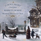 O Holy Night: Christmas With Marilyn Horne and the Mormon Tabernacle Choir artwork