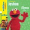Glad You're Here: Elmo Sings for Joshua - Elmo & Friends lyrics