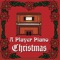 All I Want for Christmas Is My Two Front Teeth - Player Piano lyrics